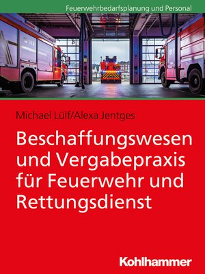 cover image of Beschaffungswesen und Vergabepraxis für Feuerwehr und Rettungsdienst